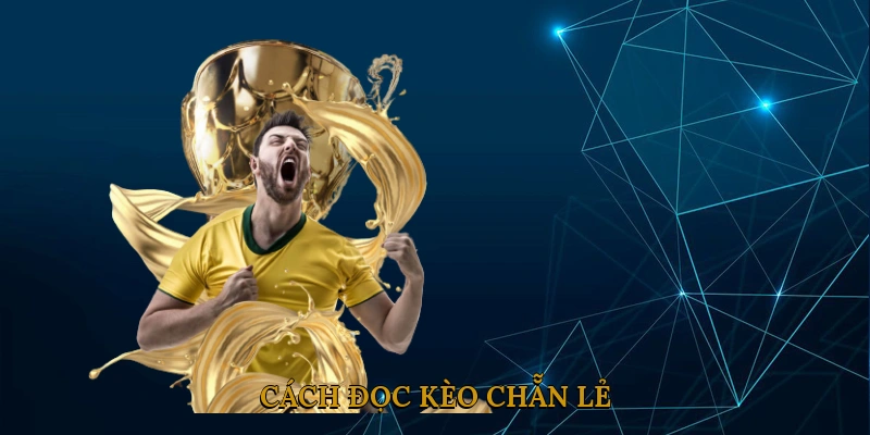 Cách Bắt Kèo Chẵn Lẻ