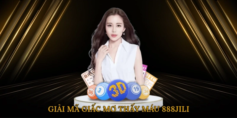 Giải Mã Giấc Mơ Thấy Máu 888JILI Liên Quan Như Thế Nào