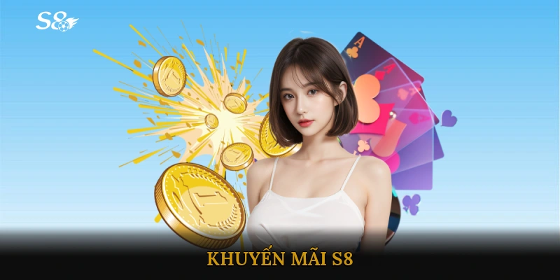 khuyến mãi S8