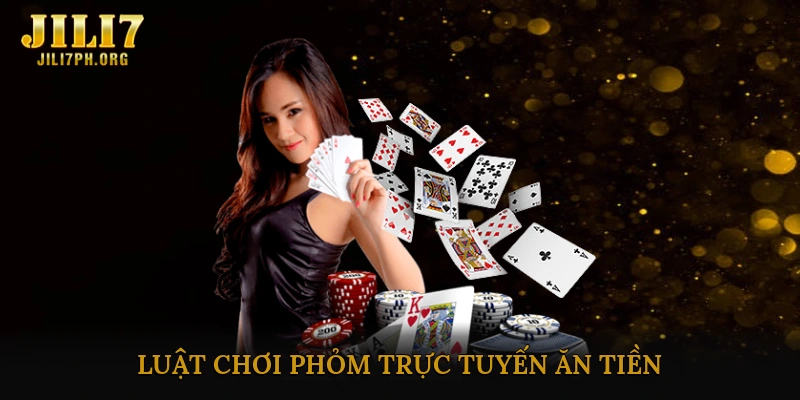 Luật Chơi Phỏm Trực Tuyến Ăn Tiền