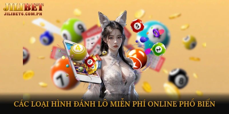 Các Loại Hình Đánh Lô Miễn Phí Online Phổ Biến