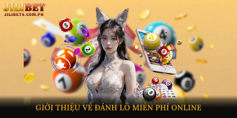 Giới thiệu về Đánh Lô Miễn Phí Online