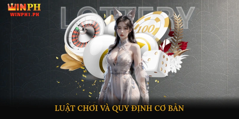 Luật chơi và quy định cơ bản