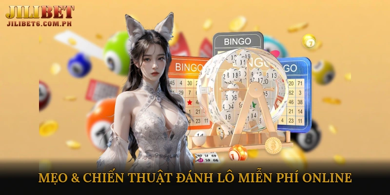 Mẹo & Chiến Thuật Đánh Lô Miễn Phí Online